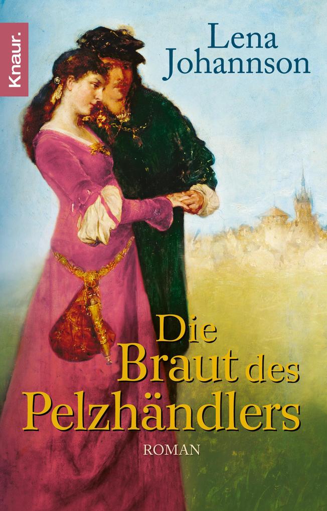 Die Braut des Pelzhändlers - Lena Johannson