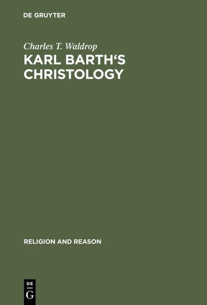 Karl Barth's Christology - Charles T. Waldrop