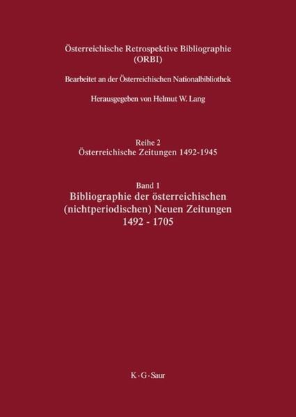 Bibliographie der österreichischen (nichtperiodischen) Neuen Zeitungen 1492-1705