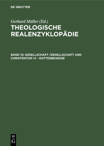 Gesellschaft /Gesellschaft und Christentum VI - Gottesbeweise - Horst Balz/ James K. Cameron/ Christian Grethlein/ Stuart G. Hall/ Brian L. Hebblethwaite