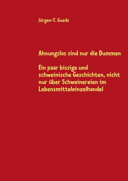 Ahnungslos sind nur die Dummen