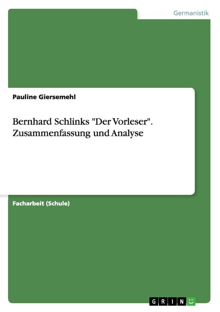 Image of Bernhard Schlinks Der Vorleser. Zusammenfassung und Analyse