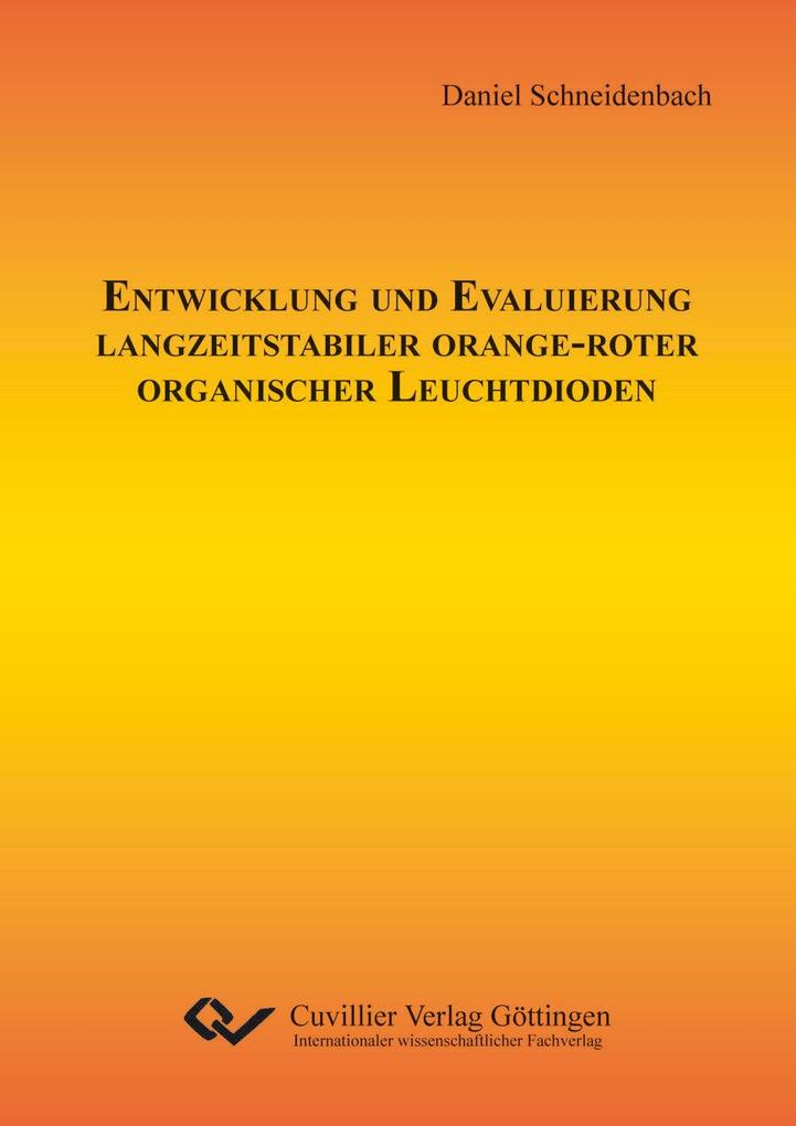 Entwicklung und Evaluierung langzeitstabiler orange-roter organischer Leuchtdioden