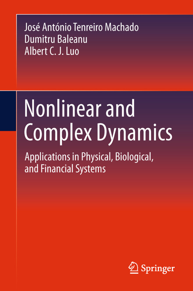Nonlinear and Complex Dynamics - José António Tenreiro Machado/ Dumitru Baleanu/ Albert C. J. Luo