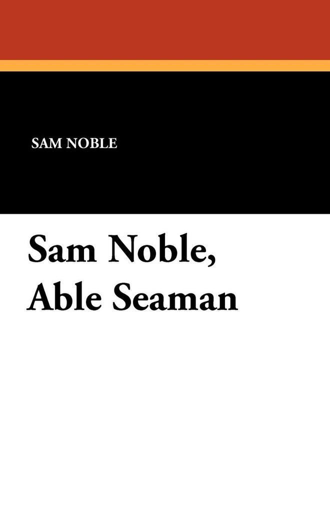 Sam Noble Able Seaman