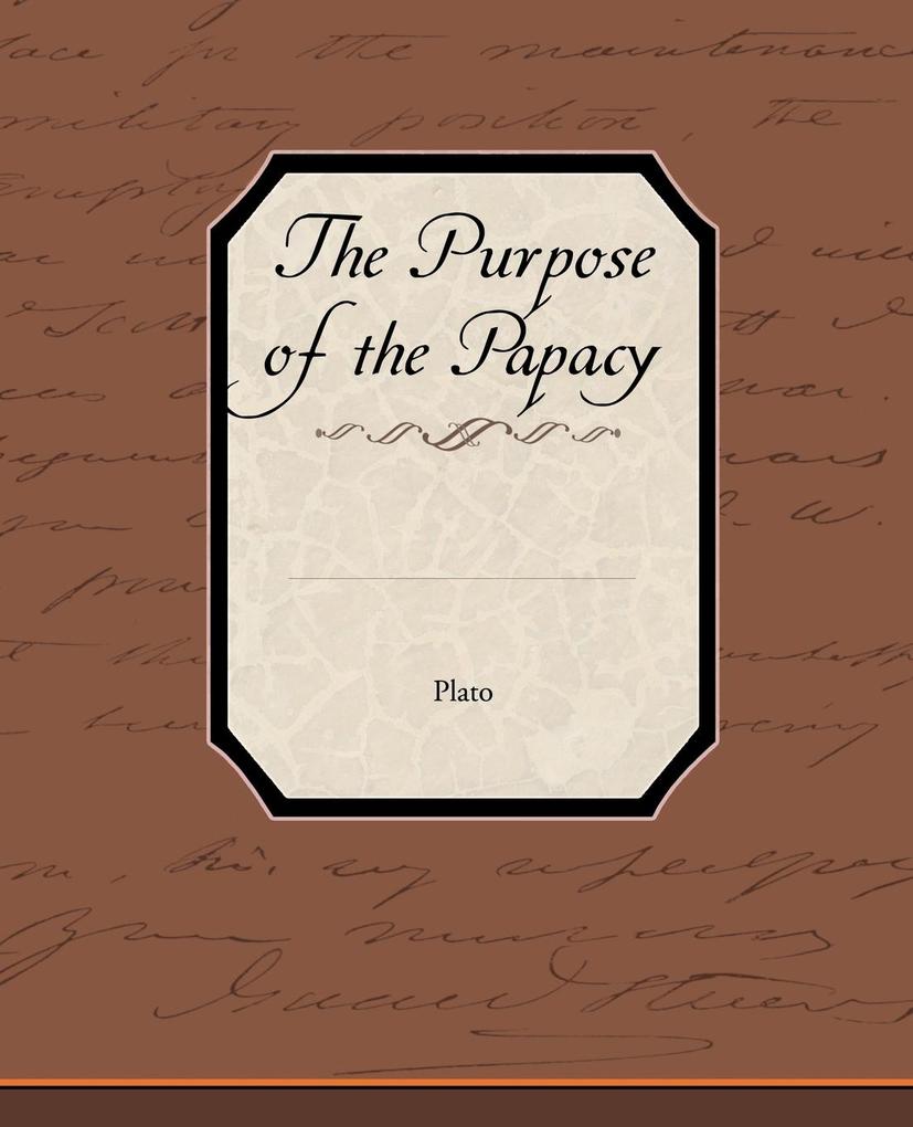 The Purpose of the Papacy