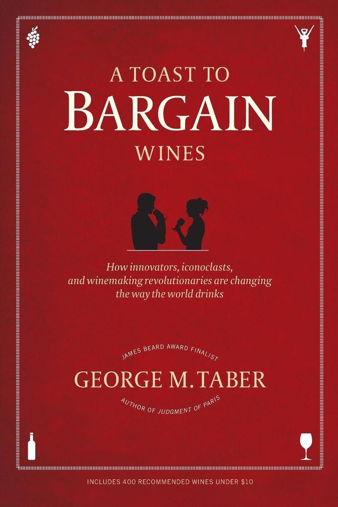 A Toast to Bargain Wines