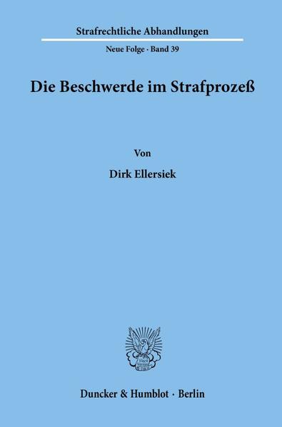 Die Beschwerde im Strafprozeß.