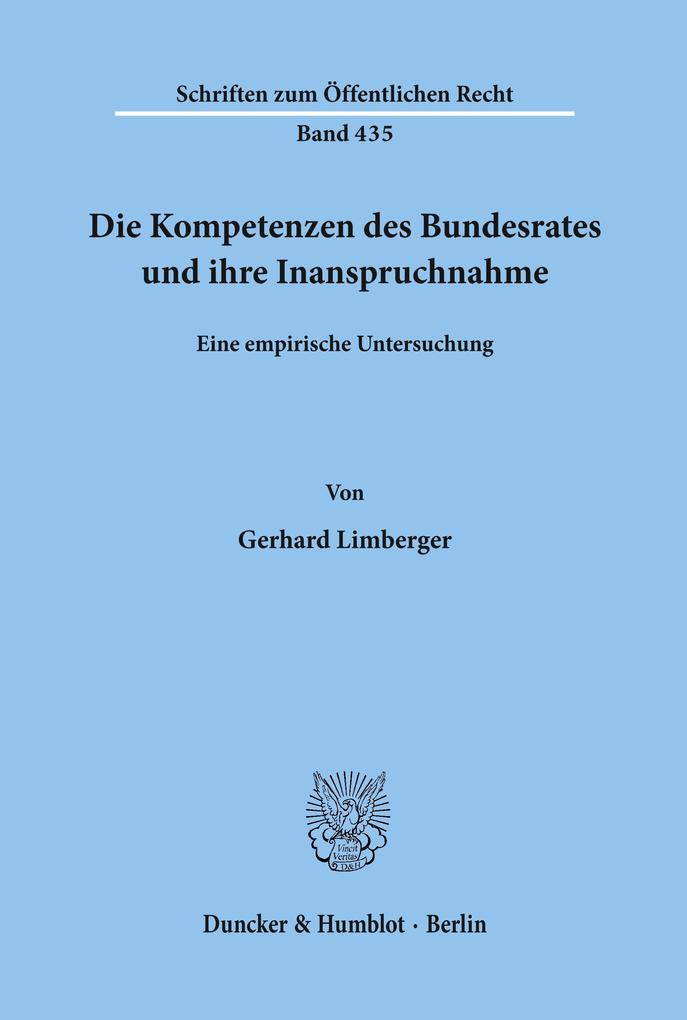 Die Kompetenzen des Bundesrates und ihre Inanspruchnahme.
