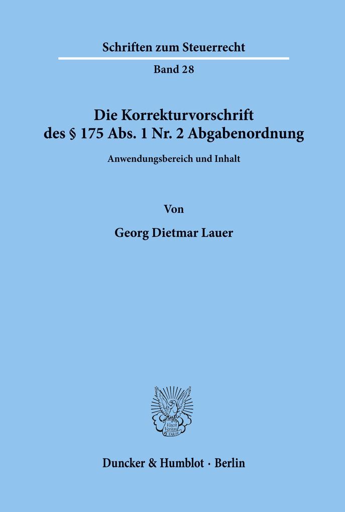 Die Korrekturvorschrift des § 175 Abs. 1 Nr. 2 Abgabenordnung.