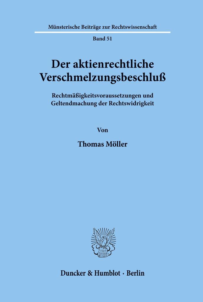 Der aktienrechtliche Verschmelzungsbeschluß.