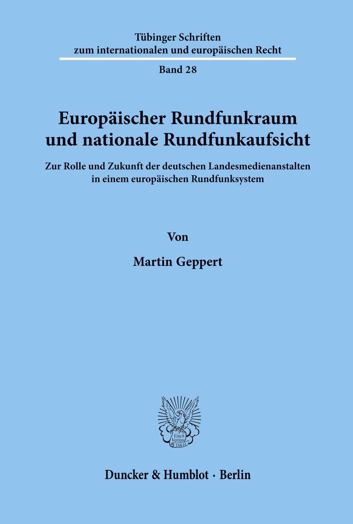 Europäischer Rundfunkraum und nationale Rundfunkaufsicht.
