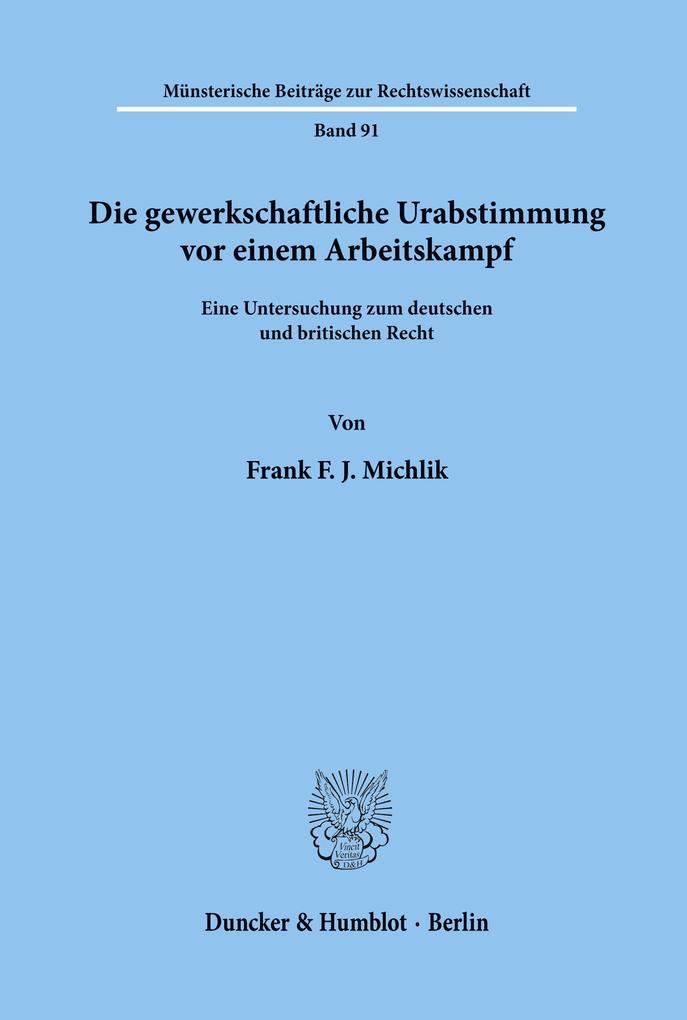 Die gewerkschaftliche Urabstimmung vor einem Arbeitskampf.