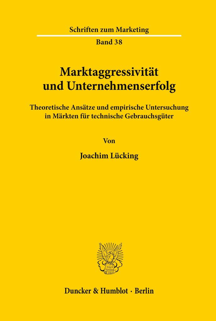 Marktaggressivität und Unternehmenserfolg.