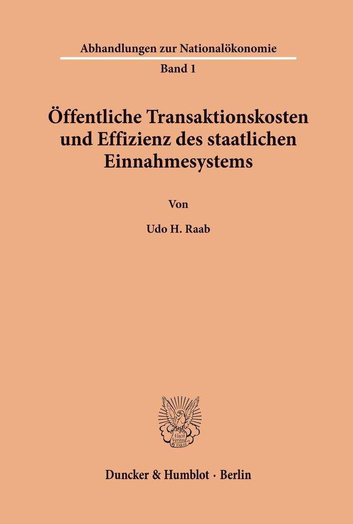 Öffentliche Transaktionskosten und Effizienz des staatlichen Einnahmesystems.