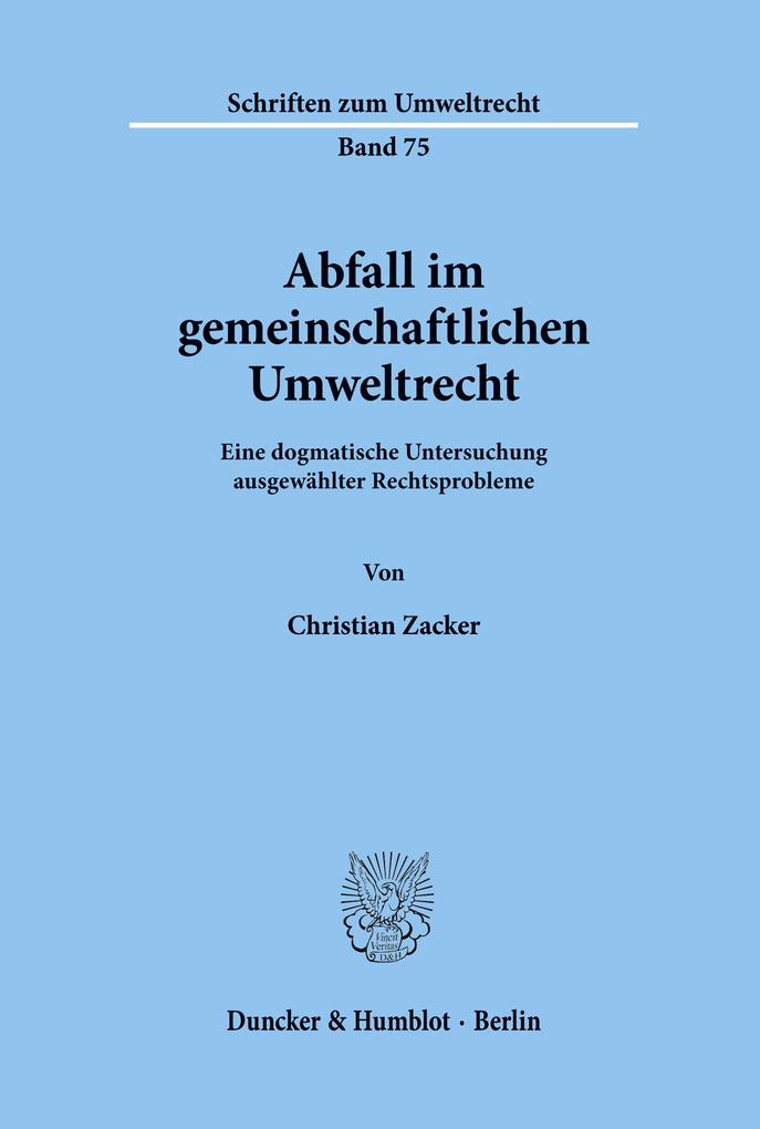 Abfall im gemeinschaftlichen Umweltrecht.
