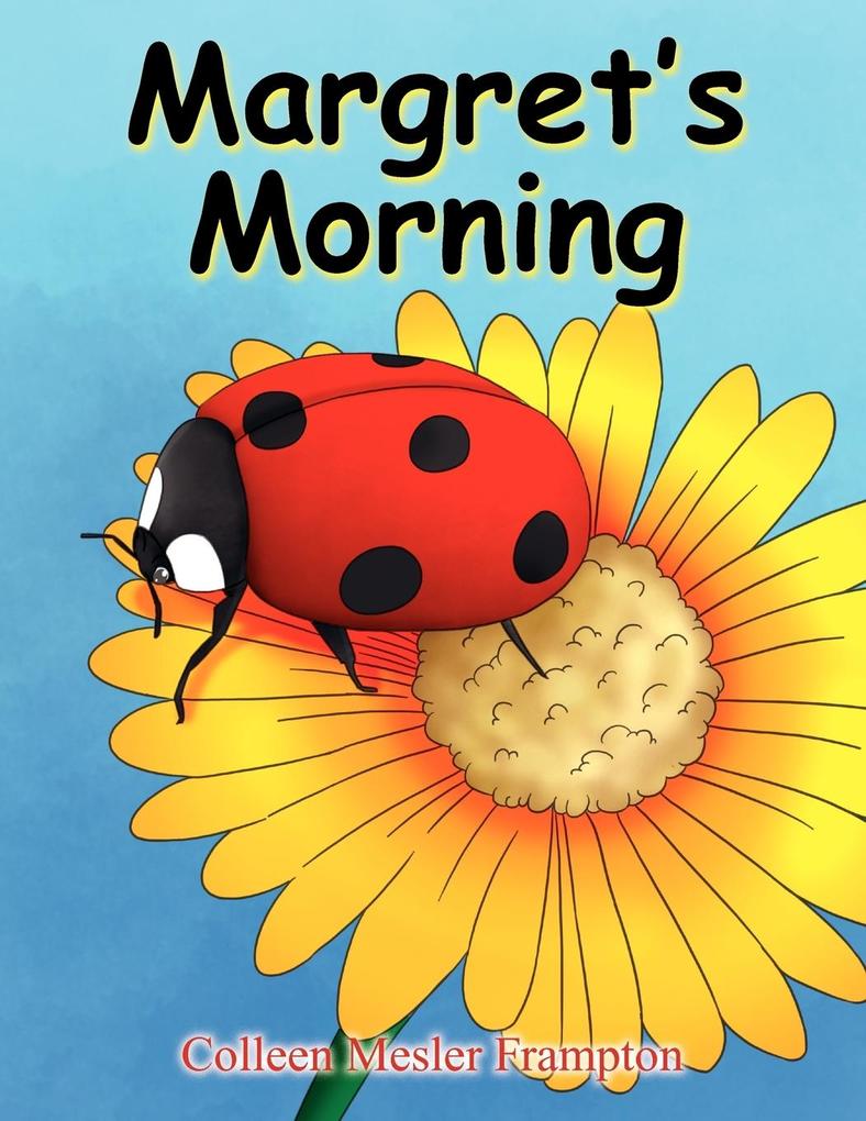 Margret's Morning - Colleen Mesler Frampton
