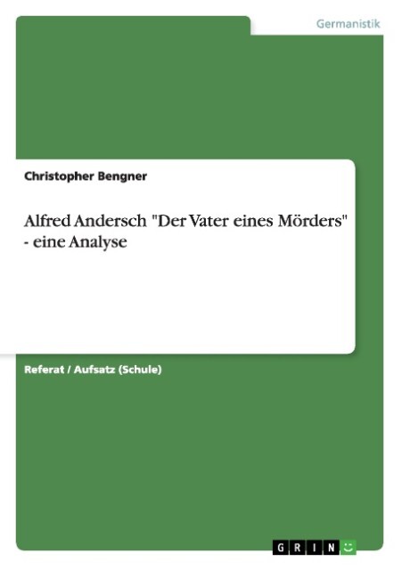 Image of Alfred Andersch Der Vater eines Mörders - eine Analyse