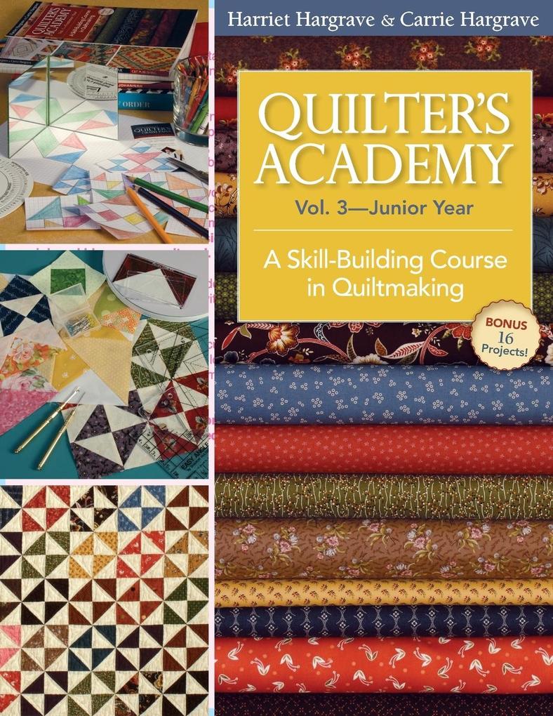 Quilter‘s Academy Vol. 3 - Junior Year