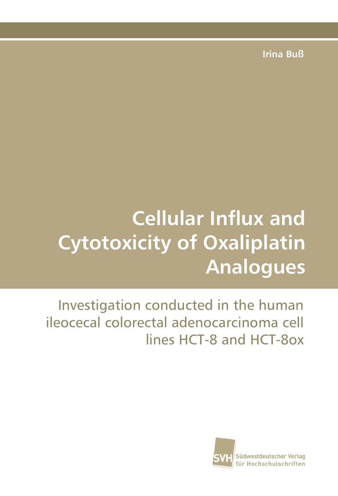 Cellular Influx and Cytotoxicity of Oxaliplatin Analogues