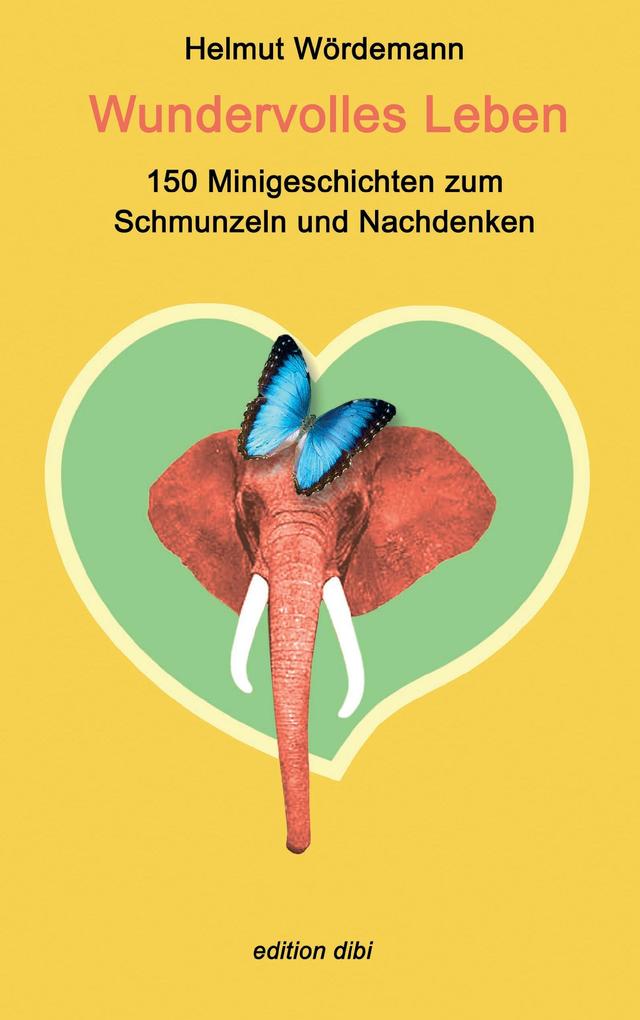 Wundervolles Leben
