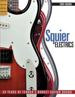 Squier Electrics: 30 Years of Fender‘s Budget Guitar Brand