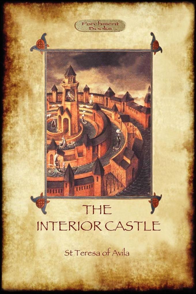The Interior Castle or The Mansions (Aziloth Books)
