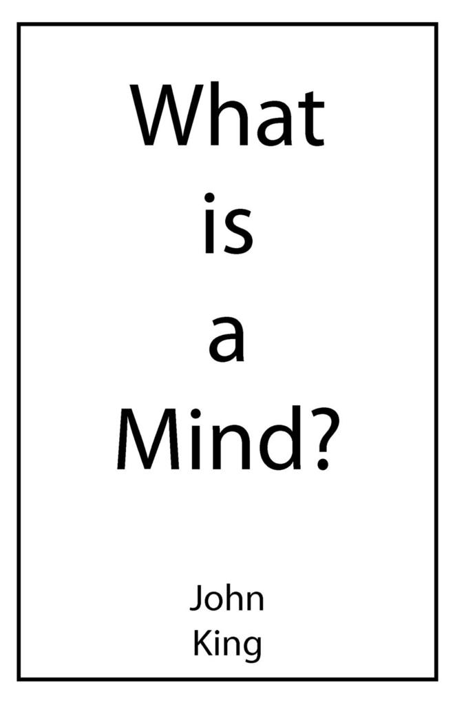 What is a Mind?