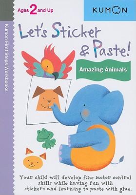 Kumon Let‘s Sticker & Paste! Amazing Animals