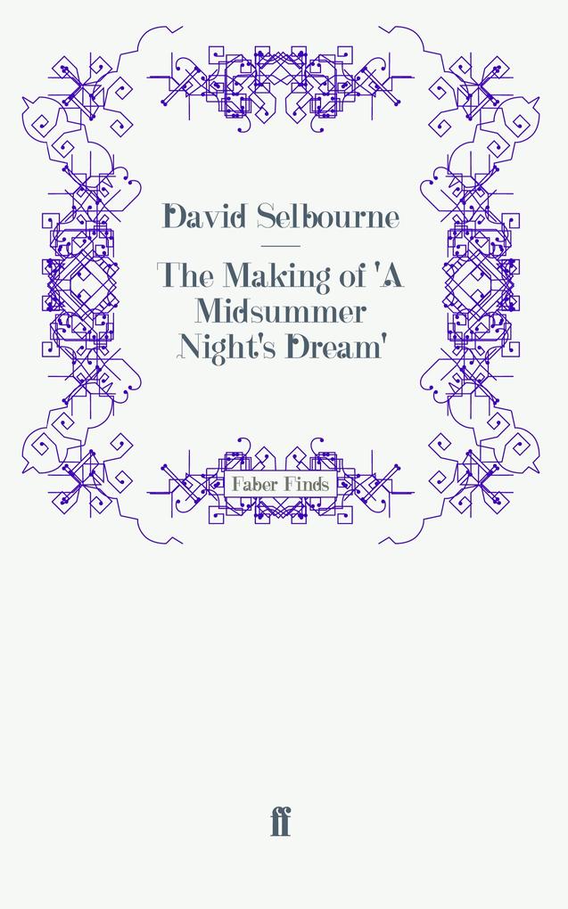 The Making of 'A Midsummer Night's Dream'