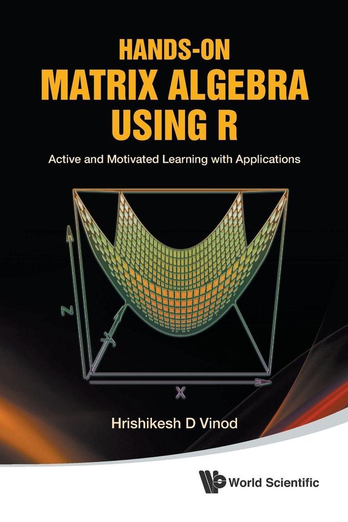 HANDS-ON MATRIX ALGEBRA USING R