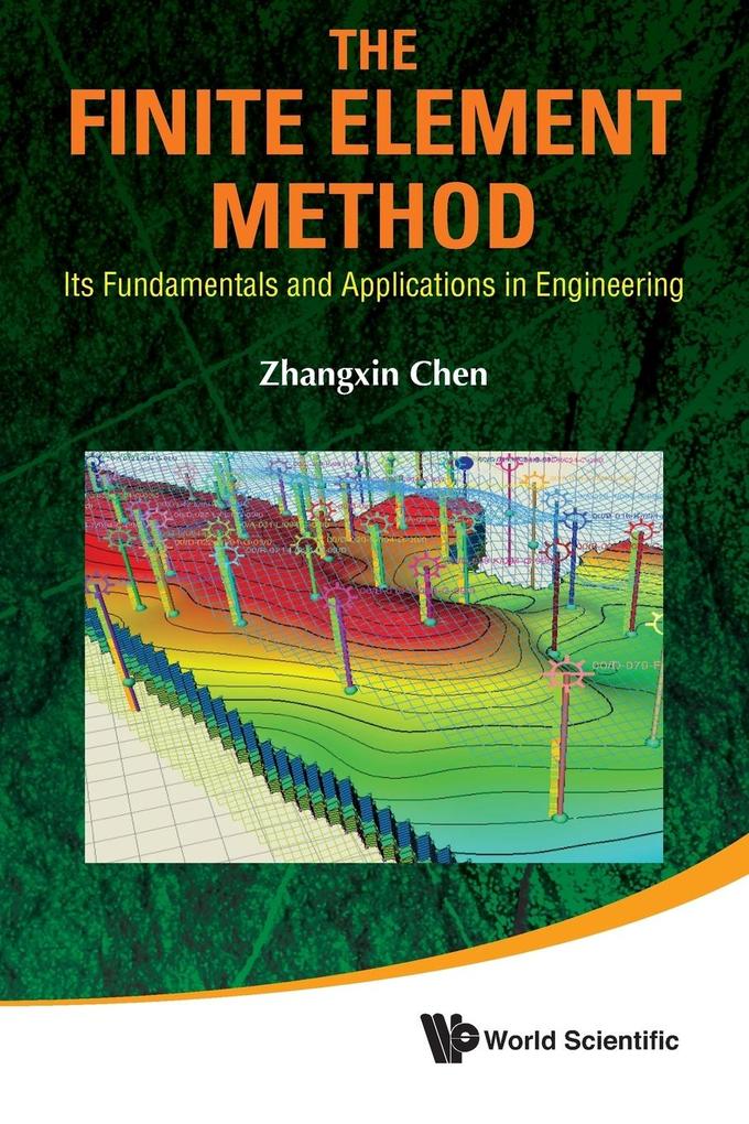 Finite Element Method The: Its Fundamentals and Applications in Engineering