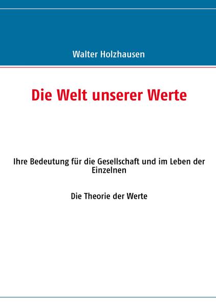 Die Welt unserer Werte