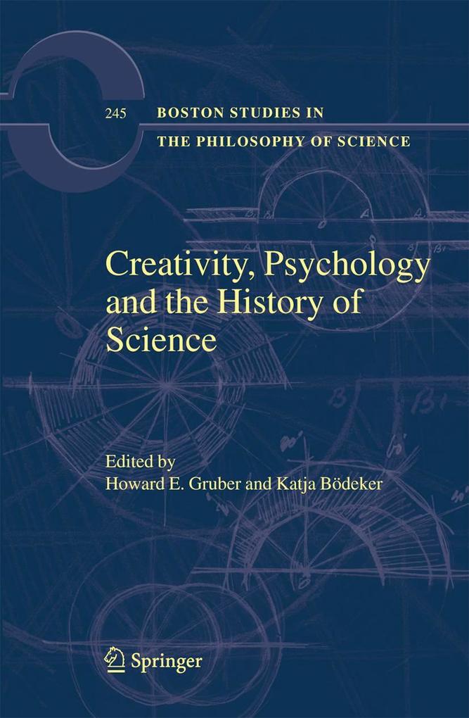 Creativity Psychology and the History of Science