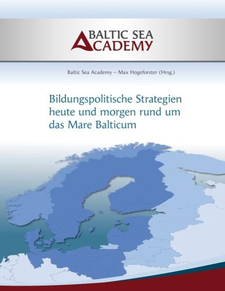 Bildungspolitische Strategien heute und morgen rund um das ‘Mare Balticum