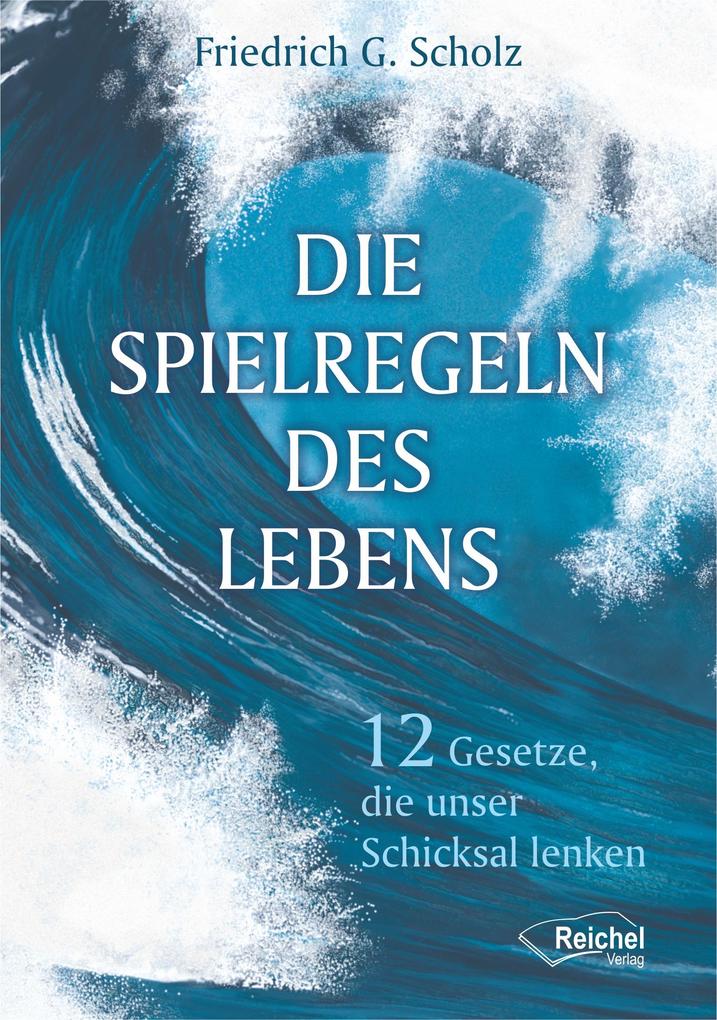 Die Spielregeln des Lebens Friedrich Scholz - Bild 4