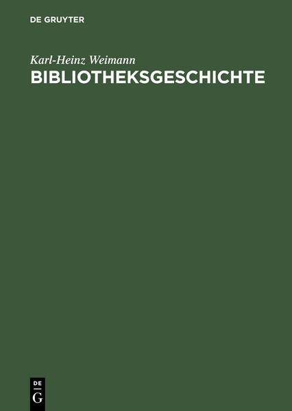 Bibliotheksgeschichte - Karl-Heinz Weimann