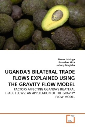 UGANDA‘S BILATERAL TRADE FLOWS EXPLAINED USING THE GRAVITY FLOW MODEL
