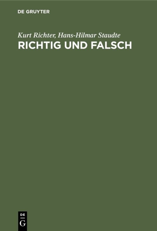 Richtig und falsch - Kurt Richter/ Hans-Hilmar Staudte