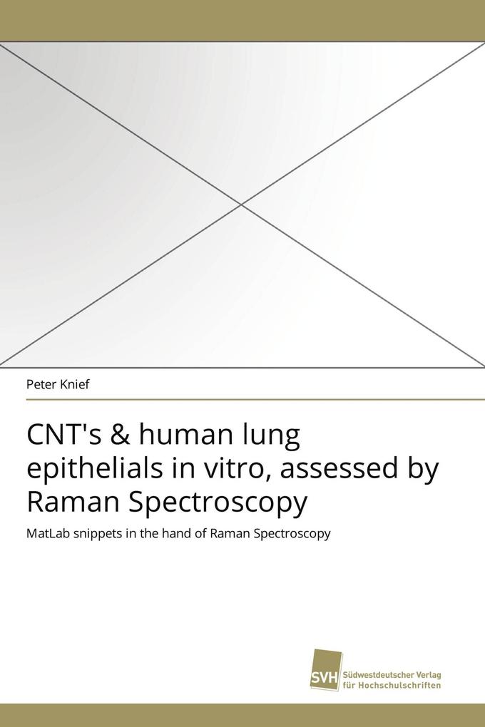 CNT's & human lung epithelials in vitro assessed by Raman Spectroscopy