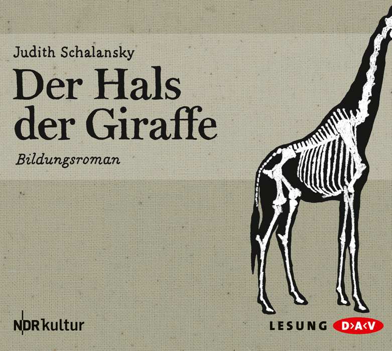 Der Hals der Giraffe 4 Audio-CDs