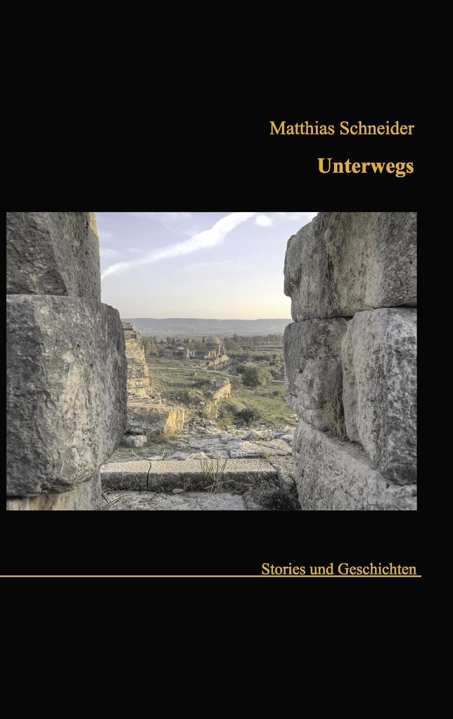 Unterwegs - Matthias Schneider
