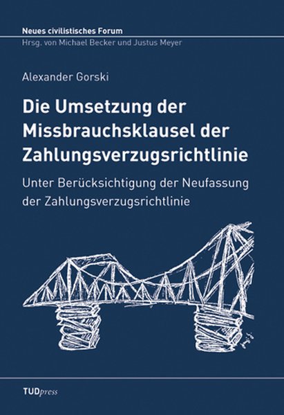Die Umsetzung der Missbrauchsklausel der Zahlungsverzugsrichtlinie