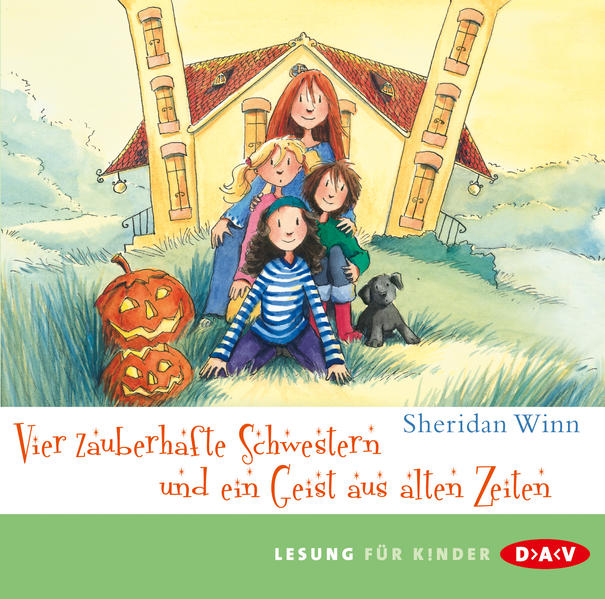Vier zauberhafte Schwestern und ein Geist aus alten Zeiten2 Audio-CDs
