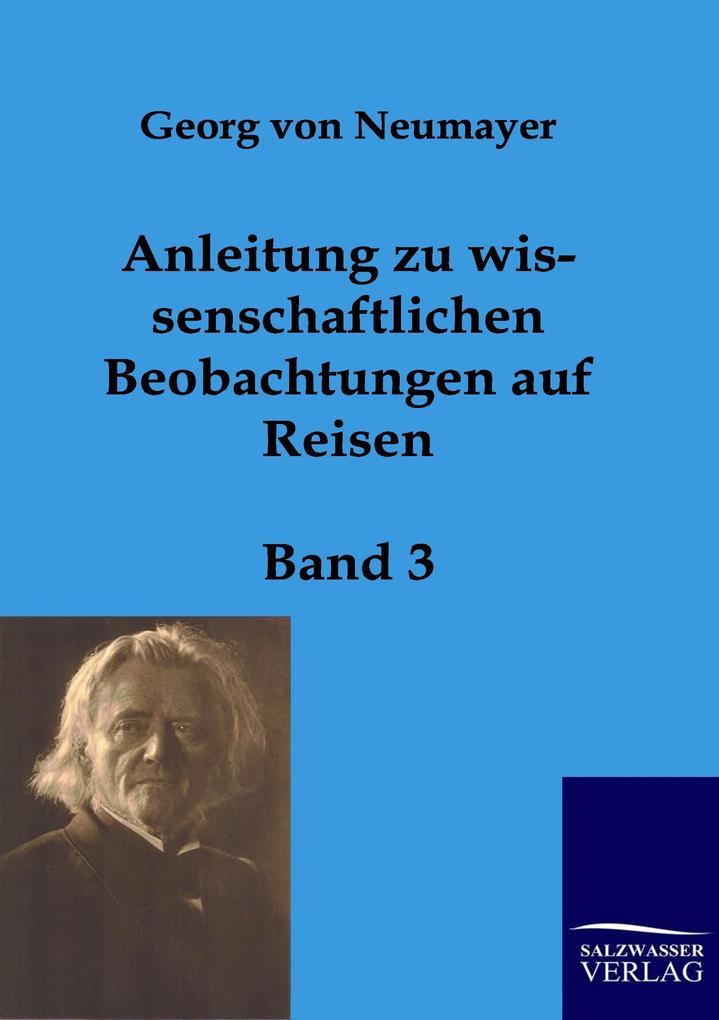 Anleitung zu wissenschaftlichen Beobachtungen auf Reisen