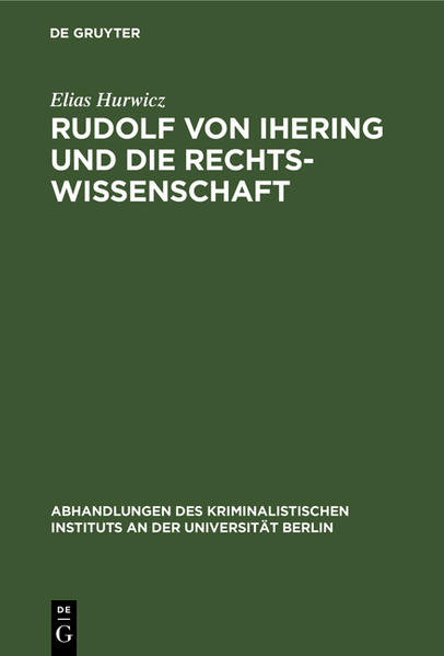 Rudolf von Ihering und die Rechtswissenschaft