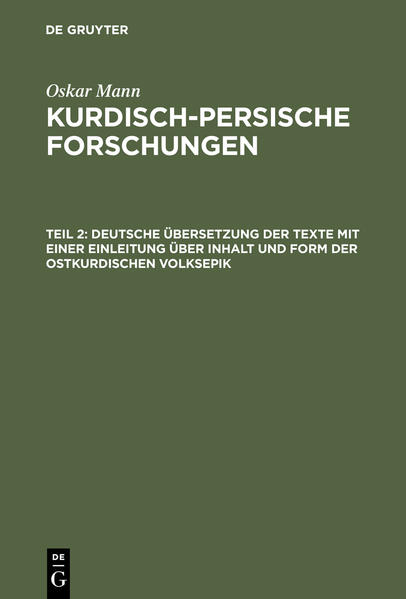 Deutsche Übersetzung der Texte mit einer Einleitung über Inhalt und Form der ostkurdischen Volksepik