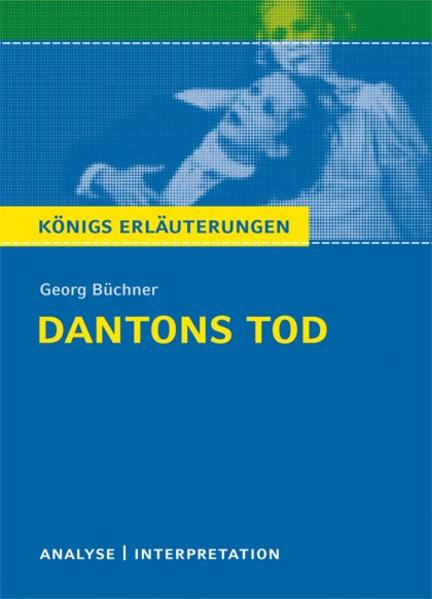 Dantons Tod.Textanalyse und Interpretation - Georg Büchner