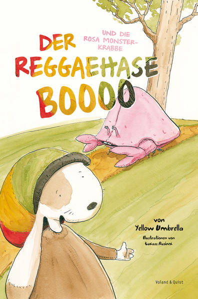 Image of Der Reggaehase BOOOO und die rosa Monsterkrabbe