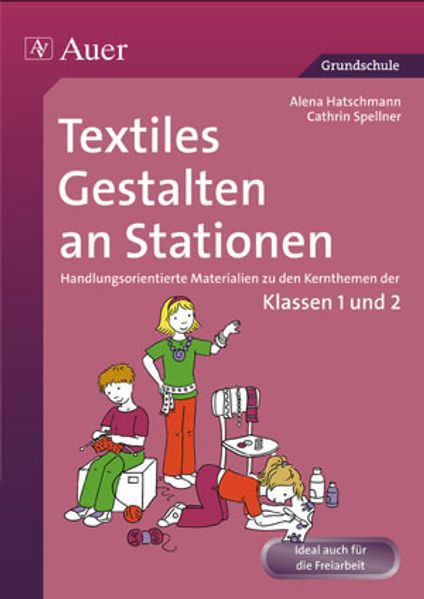 Textiles Gestalten an Stationen Cathrin Spellner - Bild 4